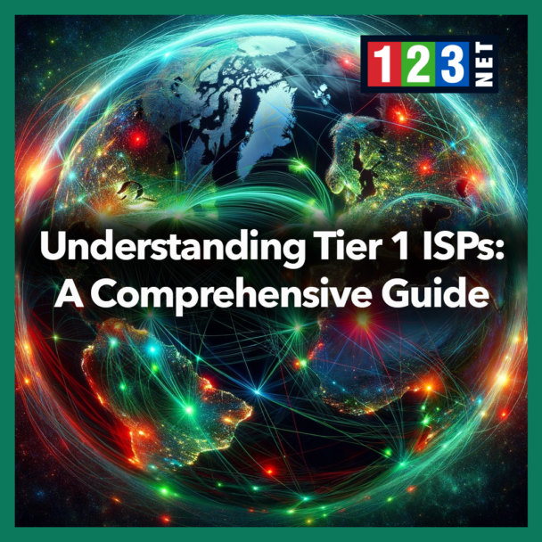 Understanding Tier 1 ISPs: A Comprehensive Guide - 123NET