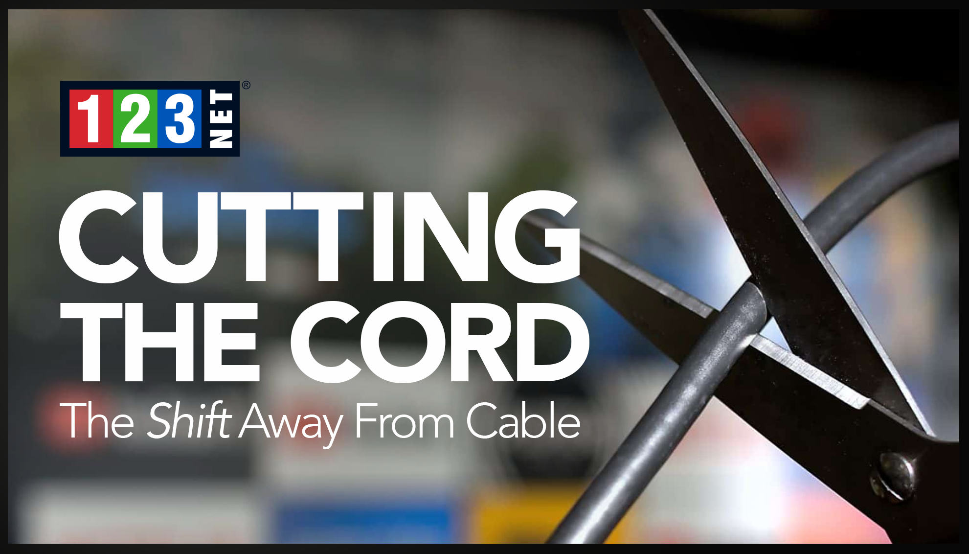 Cutting the Cord – What Does This Mean for Residents and Their Cable Service? 